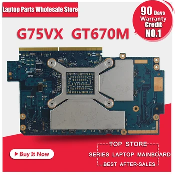 60-NLEVG1001-D01 69N0NQV10D01-01 N13E-GR-A2 GTX 670 M X 3 GB G75 G75V G75VX GTX670M GTX 670 M DDR5 3 GB video VGA card