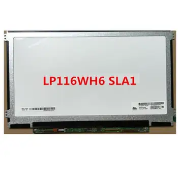 11.6 colių lcd matrica ips ekranas LP116WH6 (SL)(A1) LP116WH6 SLA1 nešiojamas LED ekranas 40 PIN KAIRĖ+DEŠINĖS varžtų skyles